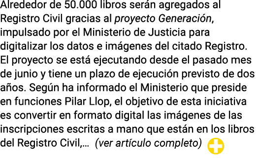 Alrededor de 50 000 libros serán agregados al Registro Civil gracias al proyecto Generación, impulsado por el Ministe   