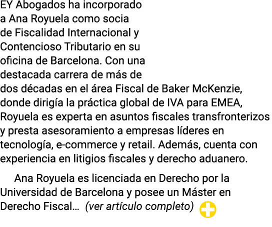 EY Abogados ha incorporado a Ana Royuela como socia de Fiscalidad Internacional y Contencioso Tributario en su oficin   