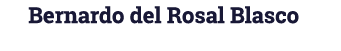 Bernardo del Rosal Blasco