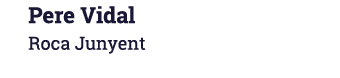 Pere Vidal Roca Junyent