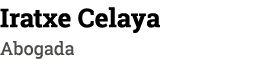 Iratxe Celaya Abogada