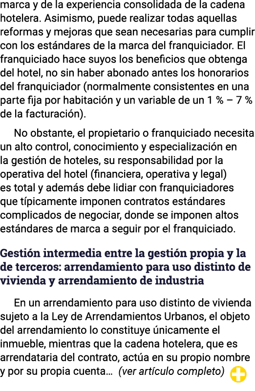 marca y de la experiencia consolidada de la cadena hotelera  Asimismo, puede realizar todas aquellas reformas y mejor   
