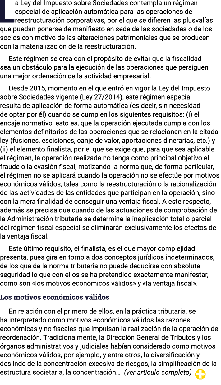 La Ley del Impuesto sobre Sociedades contempla un régimen especial de aplicación automática para las operaciones de r   