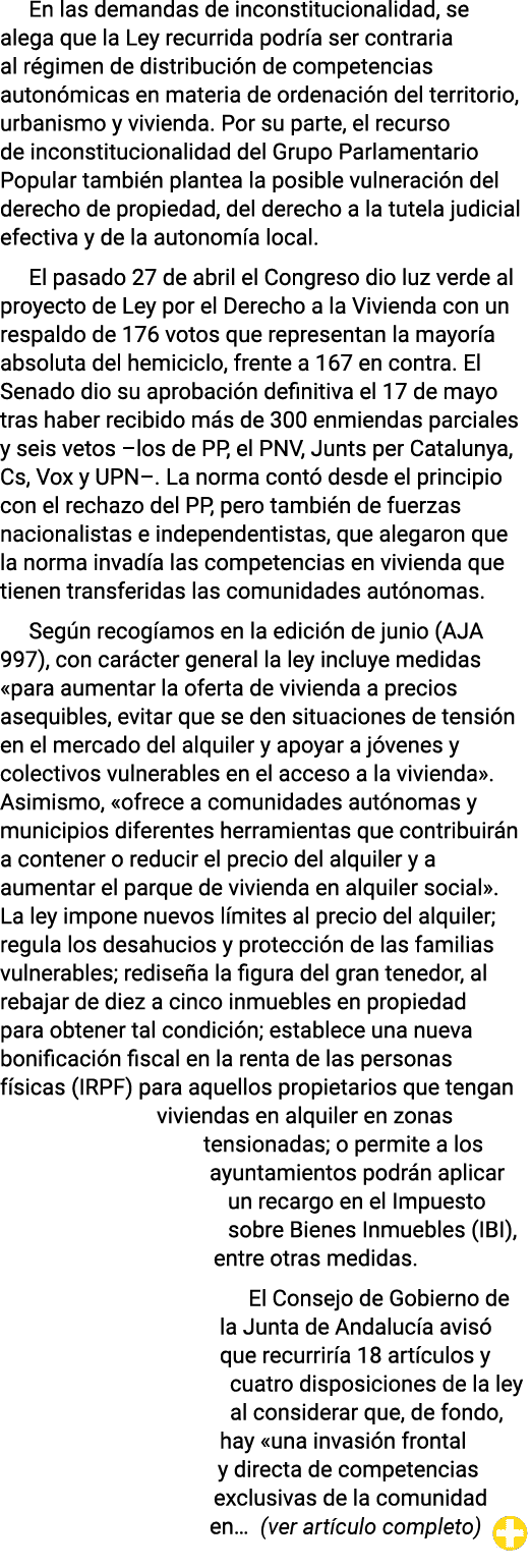 En las demandas de inconstitucionalidad, se alega que la Ley recurrida podría ser contraria al régimen de distribució   