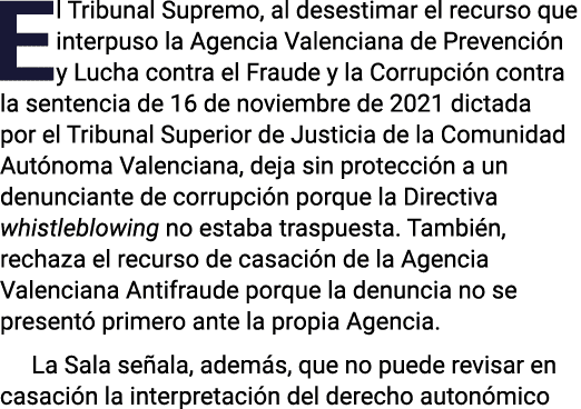 El Tribunal Supremo, al desestimar el recurso que interpuso la Agencia Valenciana de Prevención y Lucha contra el Fra   