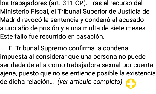 los trabajadores (art  311 CP)  Tras el recurso del Ministerio Fiscal, el Tribunal Superior de Justicia de Madrid rev   