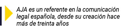  AJA es un referente en la comunicación legal española, desde su creación hace más de treinta años