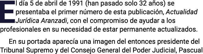 El día 5 de abril de 1991 (han pasado solo 32 años) se presentaba el primer número de esta publicación, Actualidad Ju   