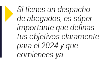  Si tienes un despacho de abogados, es súper importante que definas tus objetivos claramente para el 2024 y que comie   