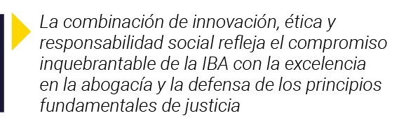  La combinación de innovación, ética y responsabilidad social refleja el compromiso inquebrantable de la IBA con la e   