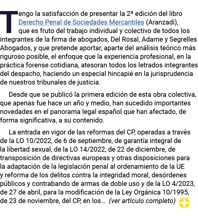 Tengo la satisfacción de presentar la 2  edición del libro Derecho Penal de Sociedades Mercantiles (Aranzadi), que es   