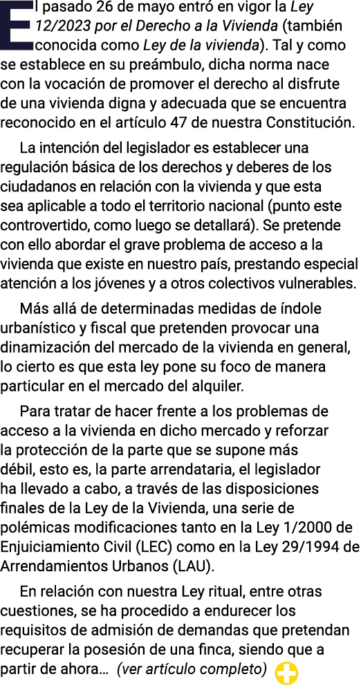El pasado 26 de mayo entró en vigor la Ley 12 2023 por el Derecho a la Vivienda (también conocida como Ley de la vivi   