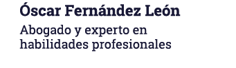 Óscar Fernández León Abogado y experto en habilidades profesionales