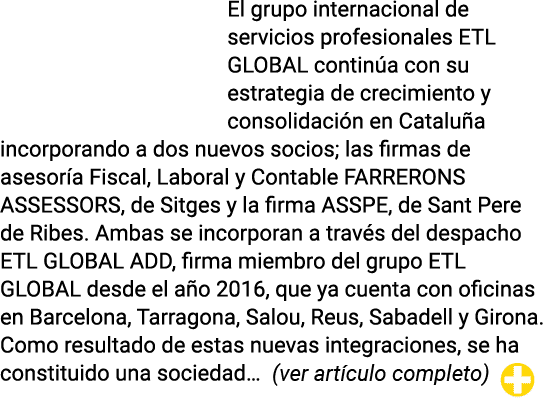 El grupo internacional de servicios profesionales ETL GLOBAL continúa con su estrategia de crecimiento y consolidació   
