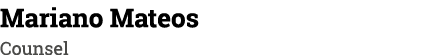  Mariano Mateos Counsel