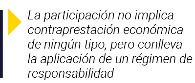  La participación no implica contraprestación económica de ningún tipo, pero conlleva la aplicación de un régimen de    