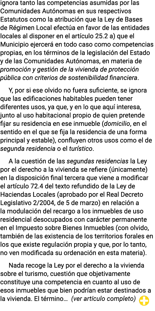 ignora tanto las competencias asumidas por las Comunidades Autónomas en sus respectivos Estatutos como la atribución    