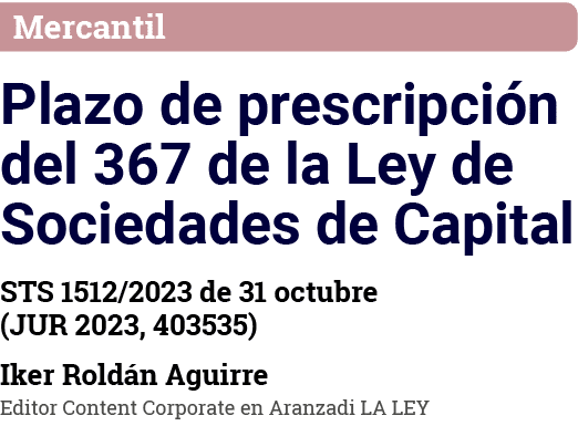 Mercantil Plazo de prescripción del 367 de la Ley de Sociedades de Capital STS 1512 2023 de 31 octubre (JUR 2023, 403   
