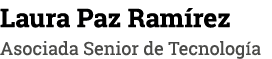 Laura Paz Ramírez Asociada Senior de Tecnología