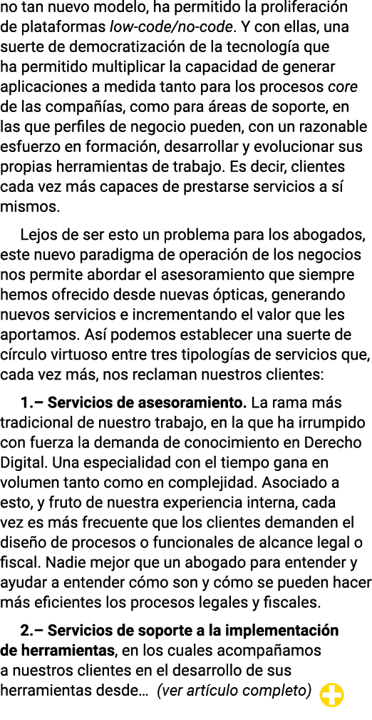 no tan nuevo modelo, ha permitido la proliferación de plataformas low-code no-code  Y con ellas, una suerte de democr   