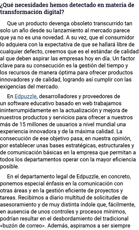  Qué necesidades hemos detectado en materia de transformación digita l  Que un producto devenga obsoleto transcurrido   