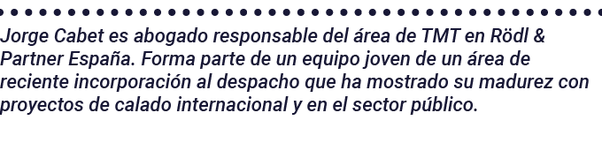 Jorge Cabet es abogado responsable del área de TMT en Rödl & Partner España  Forma parte de un equipo joven de un áre   