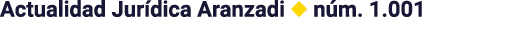 Actualidad Jurídica Aranzadi   núm  1 001