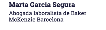 Marta Garcia Segura Abogada laboralista de Baker McKenzie Barcelona