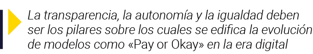  La transparencia, la autonomía y la igualdad deben ser los pilares sobre los cuales se edifica la evolución de model   