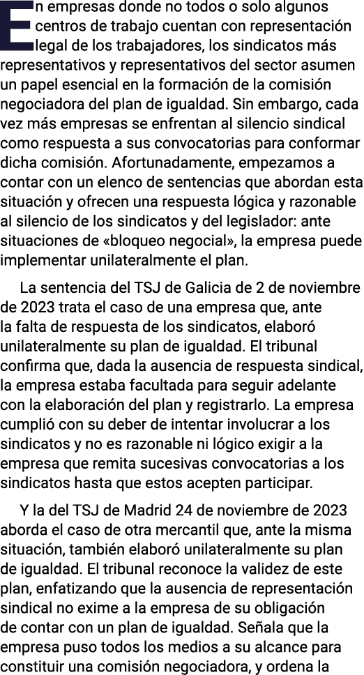 En empresas donde no todos o solo algunos centros de trabajo cuentan con representación legal de los trabajadores, lo   