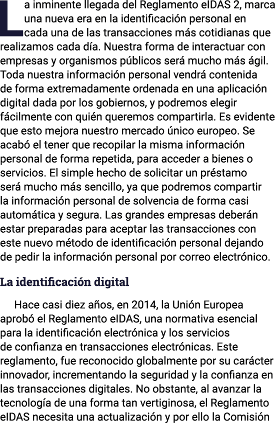 La inminente llegada del Reglamento eIDAS 2, marca una nueva era en la identificación personal en cada una de las tra   