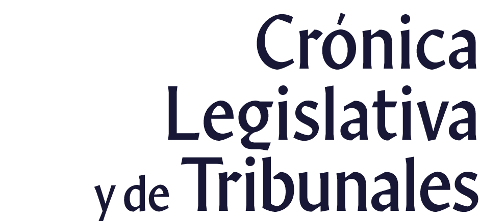 Crónica Legislativa y de Tribunales