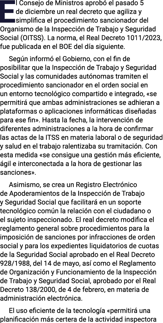 El Consejo de Ministros aprobó el pasado 5 de diciembre un real decreto que agiliza y simplifica el procedimiento san   