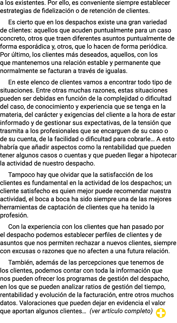 a los existentes  Por ello, es conveniente siempre establecer estrategias de fidelización o de retención de clientes    
