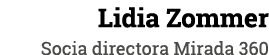 Lidia Zommer Socia directora Mirada 360