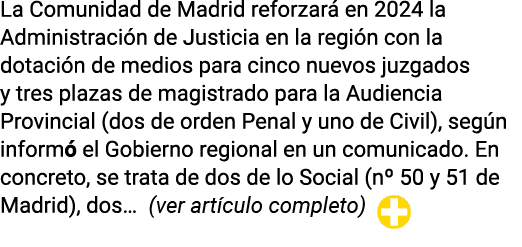 La Comunidad de Madrid reforzará en 2024 la Administración de Justicia en la región con la dotación de medios para ci   