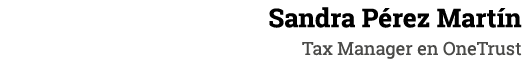 Sandra Pérez Martín Tax Manager en OneTrust