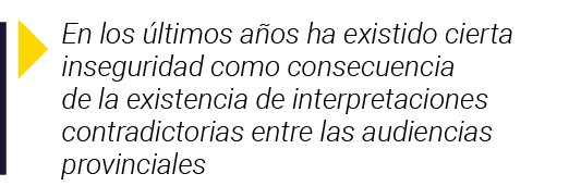  En los últimos años ha existido cierta inseguridad como consecuencia de la existencia de interpretaciones contradict   