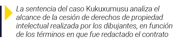  La sentencia del caso Kukuxumusu analiza el alcance de la cesión de derechos de propiedad intelectual realizada por    