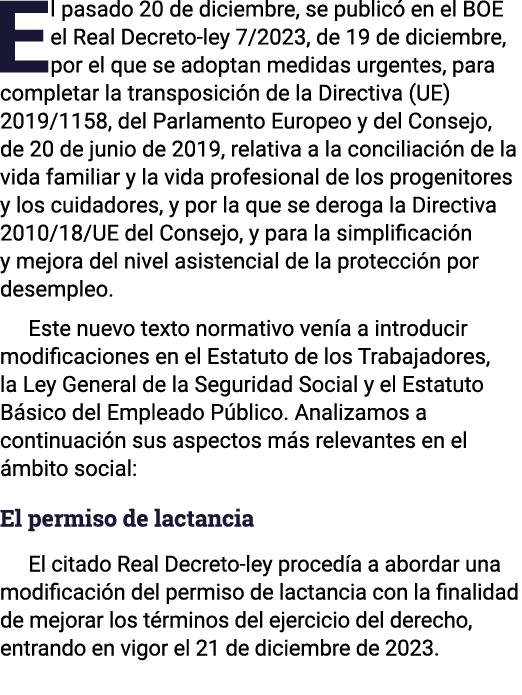El pasado 20 de diciembre, se publicó en el BOE el Real Decreto-ley 7 2023, de 19 de diciembre, por el que se adoptan   