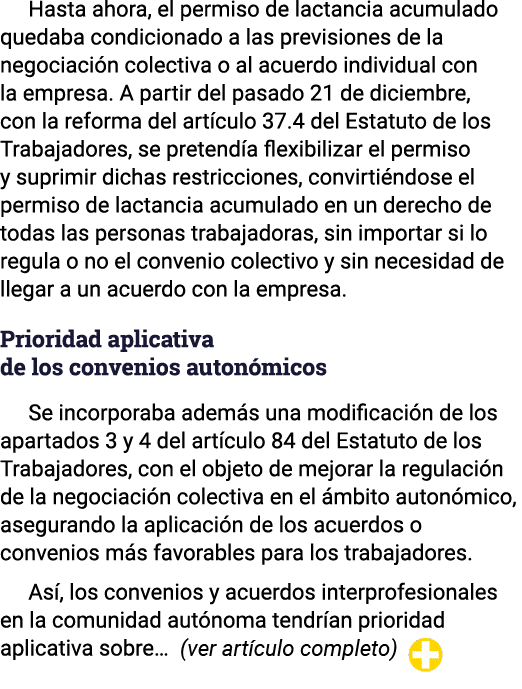 Hasta ahora, el permiso de lactancia acumulado quedaba condicionado a las previsiones de la negociación colectiva o a   