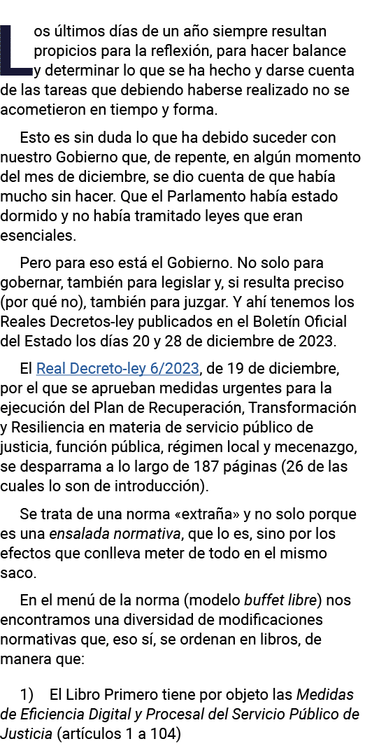 Los últimos días de un año siempre resultan propicios para la reflexión, para hacer balance y determinar lo que se ha   