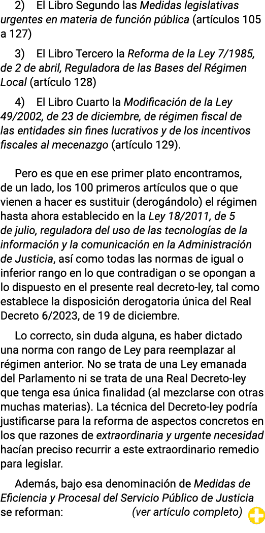 2) El Libro Segundo las Medidas legislativas urgentes en materia de función pública (artículos 105 a 127) 3) El Libro   