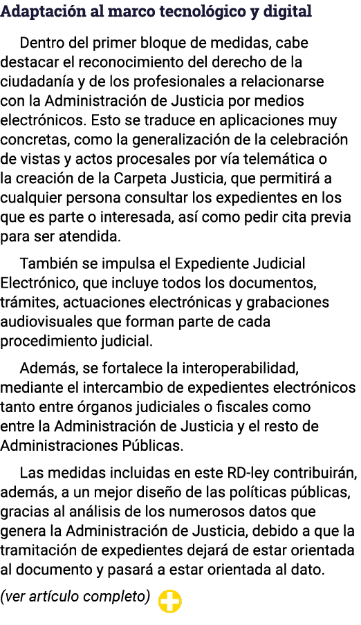 Adaptación al marco tecnológico y digital Dentro del primer bloque de medidas, cabe destacar el reconocimiento del de   