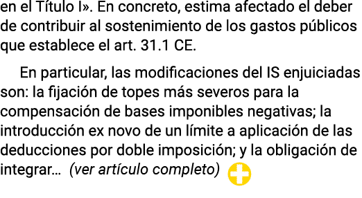 en el Título I   En concreto, estima afectado el deber de contribuir al sostenimiento de los gastos públicos que esta   