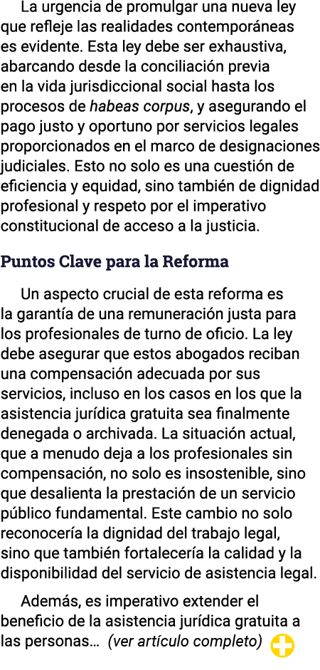 La urgencia de promulgar una nueva ley que refleje las realidades contemporáneas es evidente  Esta ley debe ser exhau   
