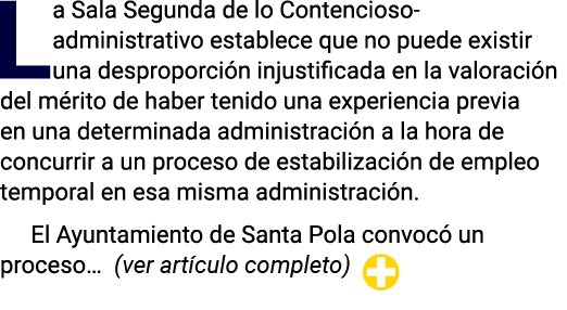 La Sala Segunda de lo Contencioso-administrativo establece que no puede existir una desproporción injustificada en la   