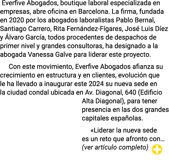  Everfive Abogados, boutique laboral especializada en empresas, abre oficina en Barcelona  La firma, fundada en 2020    