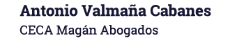 Antonio Valmaña Cabanes CECA Magán Abogados
