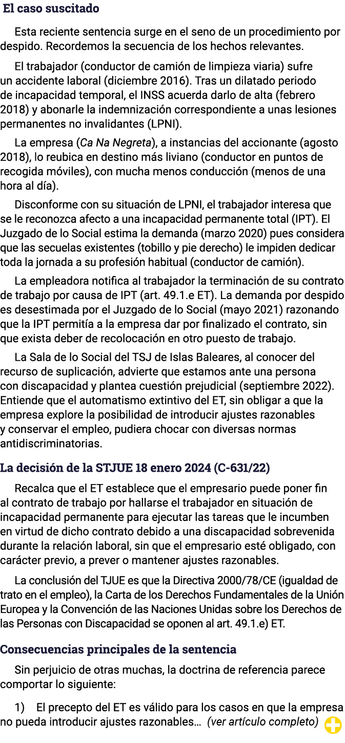  El caso suscitado Esta reciente sentencia surge en el seno de un procedimiento por despido  Recordemos la secuencia    